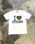 I <3 Stress T-Shirt